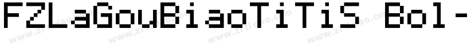 FZLaGouBiaoTiTiS Bol字体转换